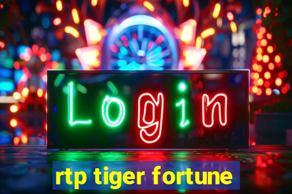 rtp tiger fortune